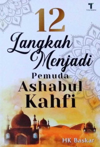 Image of 12 Langkah Menjadi Pemuda Ashabul Kahfi