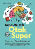 Kunci Melatih Otak Super