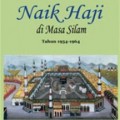 Naik Haji di masa silam: Tahun 1954-1964 (Jilid:III)