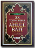 33 Tokoh Besar Dari Kalangan Ahlul Bait