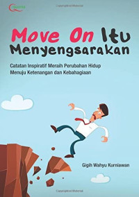 Image of Move On Itu Menyengsarakan