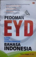 Pedoman EYD Ejaan Yang Disempurnakan Bahasa Indonesia