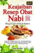 Keajaiban Resep Obat Nabi ( Menurut Sains Klasik & Modern)