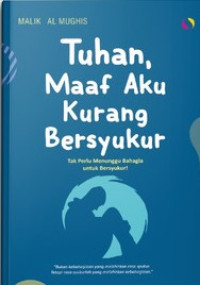 Image of Tuhan Maaf Aku Kurang Bersyukur