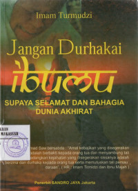 Image of Jangan Durhakai Ibumu Supaya Selamat Dan Bahagia Dunia Akhirat