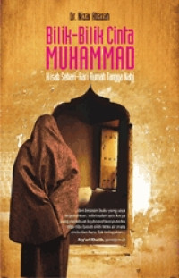 Image of Bilik -Bilik Cinta Muhammad SAW (Kisah Sehari- Hari Rumah Tangga Nabi)