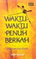Waktu- Waktu Penuh Berkah