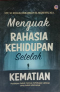 Menguak Rahasia Kehidupan Setelah Kematian