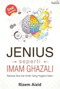 Jenius Seperti Imam Ghazali: Rahasia Doa dan DzikirSang Hujjatul Islam