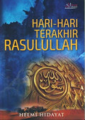 Hari-Hari Terakhir Rasulullah