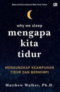 Image of Why We Sleep = Mengapa Kita Tidur