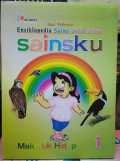 Ensiklopedia Sains Untuk Anak: Makhluk Hidup