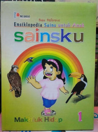 Image of Ensiklopedia Sains Untuk Anak: Makhluk Hidup