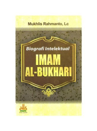 Image of BIOGRAFI INTELEKTUAL IMAM AL-BUKHARI