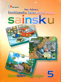 Image of Ensiklopedia Sains Untuk Anak: Sains Dalam Lingkungan