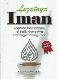 Image of lezatnya Iman (Menemukan Rahasia di Balik Nikmatnya Cabang-Cabang Iman)