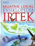 Muatan Lokal Ensiklopedia Iptek Jilid 2