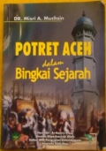 Potret Aceh Dalam Bingkai Sejarah