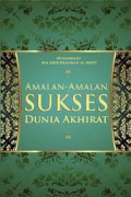 Amalan-Amalan Sukses Dunia Akhirat