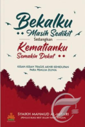 Bekalku Masih Sedikit Sedangkan Kematianku Semakin Dekat