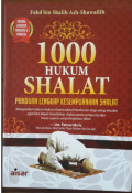 1000 Hukum Shalat: Panduan Lengkap Kesempurnaan Shalat