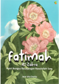 Fatimah Az-Zahra: Putri Bungsu Kesayangan Rasulullah SAW
