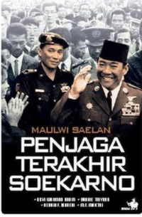 Image of Maulwi Saelan Penjaga Terakhir Sekarno