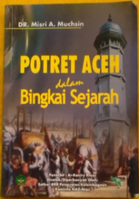 Image of Potret Aceh Dalam Bingkai Sejarah