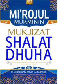 Image of Mi'rojul Mukminin: Mukjizat Shalat Dhuha