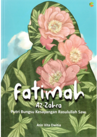 Image of Fatimah Az-Zahra: Putri Bungsu Kesayangan Rasulullah SAW