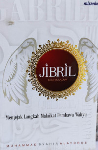 Image of Jibril  Alaihis Salam: Menjejak Langkah Malaikat Pembawa Wahyu