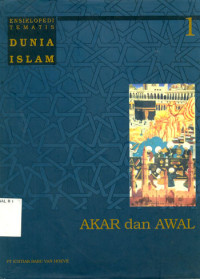 Image of Ensiklopedi Tematis Dunia Islam: Akar dan Awal