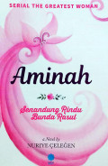 Aminah: Senandung Rindu Bunda Rasul