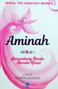 Image of Aminah: Senandung Rindu Bunda Rasul