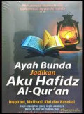 Ayah Bunda Jadikan Aku Hafidz Al-Quran