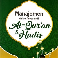 Image of Manajeman Dalam Perspektif Al-Qur'an & Hadis