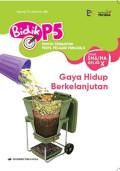 Bidik P5 Gaya Hidup Berkelanjutan SMA Kelas X