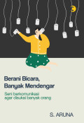 Berani Berbicara, Bnayak Mendengar