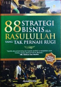 88 Strategi Bisnis Ala Rasulullah Yang Tak Pernah Rugi
