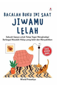 Image of Bacalah Buku Ini Saat Jiwamu Lelah