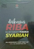 Diskursus Riba Dalam Transaksi Perbankan Syariah