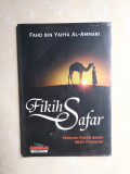 Fikih Safar: Pedoman praktis ibadah dalam perjalanan
