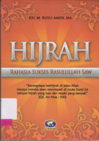 Image of Hijrah: Rahasia Sukses Rasulullah SAW
