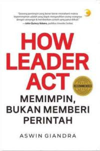 Image of How leader act: memimpin bukan memberi perintah