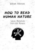 How To Read Human Nature