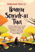 Ibumu Semakin Tua
