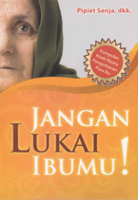 Image of Jangan Lukai Ibumu!
