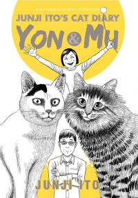Image of Junji Ito's Cat Diary: Yon & Mu