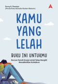 Kamu Yang Lelah: Buku Ini Untukmu
