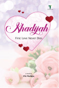 Khadijah: First love nevers dies